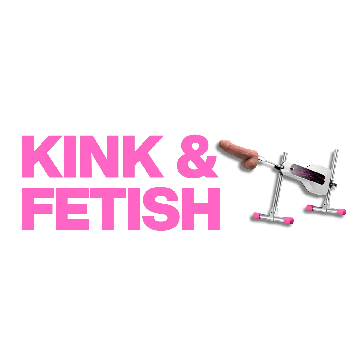 Kink & Fetish