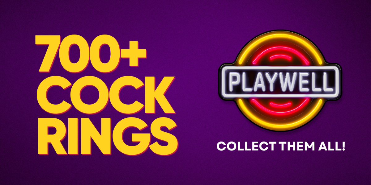 Promotional graphic on a purple background with large yellow text reading '700+ COCK RINGS' and the Playwell logo on the right, plus the phrase 'COLLECT THEM ALL!'.
